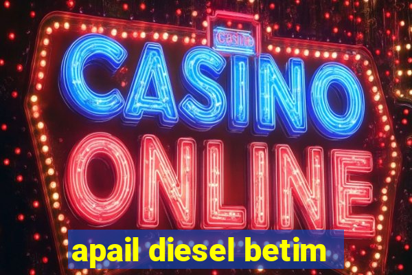 apail diesel betim