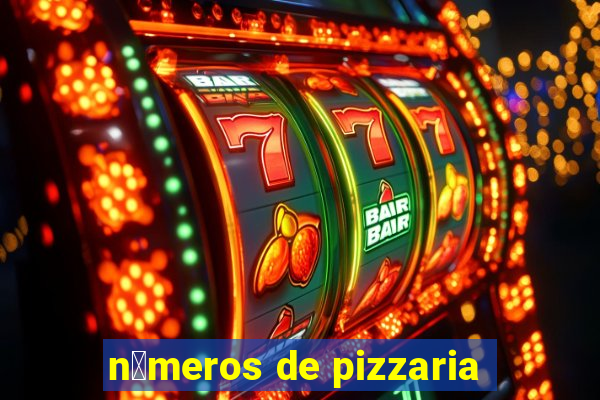 n煤meros de pizzaria