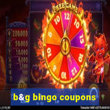 b&g bingo coupons