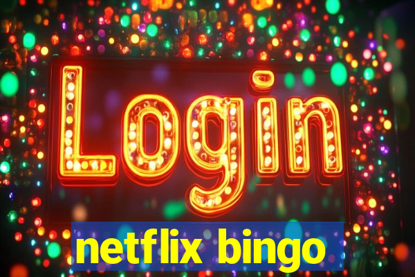 netflix bingo