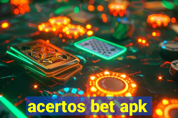 acertos bet apk