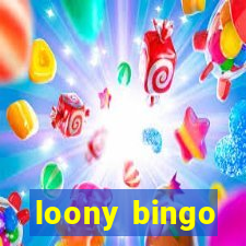 loony bingo