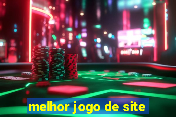 melhor jogo de site