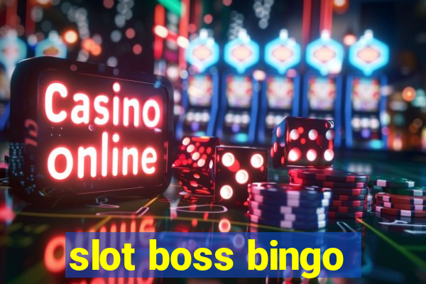 slot boss bingo