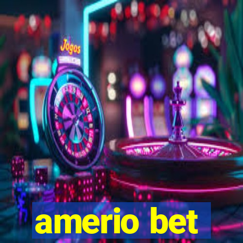 amerio bet