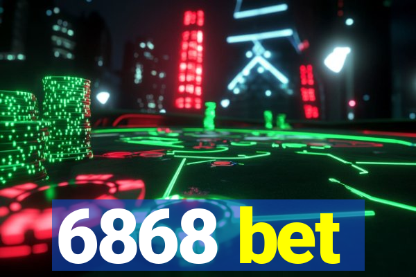 6868 bet