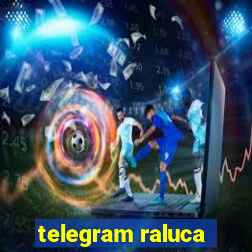 telegram raluca