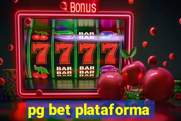 pg bet plataforma