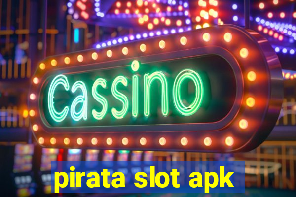 pirata slot apk