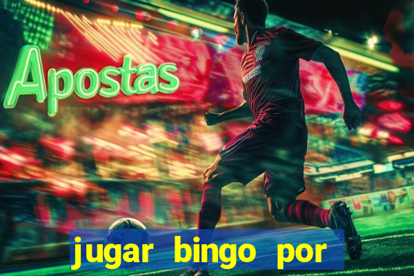 jugar bingo por dinero real