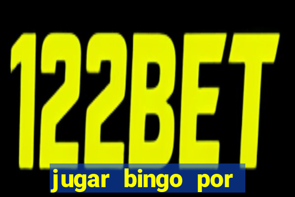 jugar bingo por dinero real