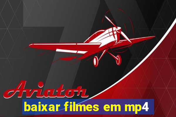 baixar filmes em mp4