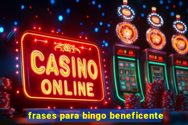 frases para bingo beneficente