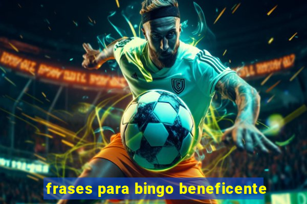 frases para bingo beneficente