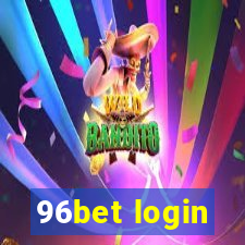 96bet login