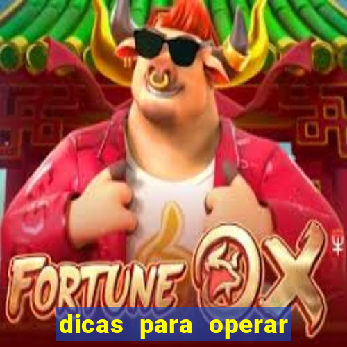 dicas para operar na iq option