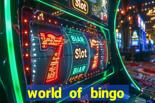 world of bingo zitro online