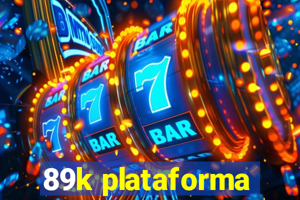 89k plataforma