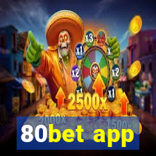 80bet app