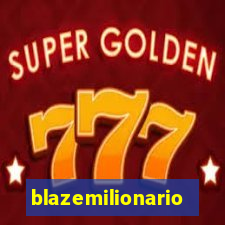 blazemilionario