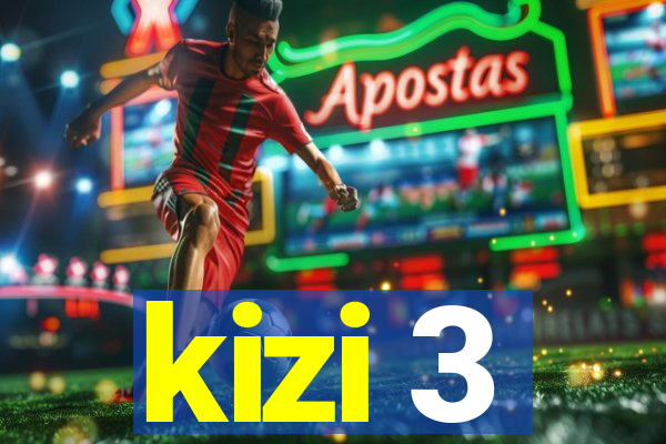 kizi 3