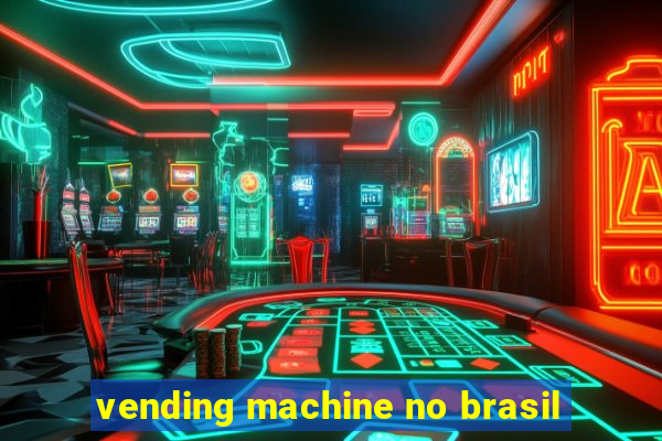 vending machine no brasil