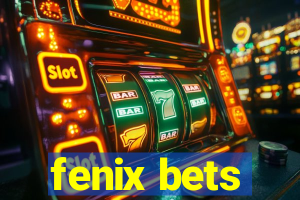 fenix bets