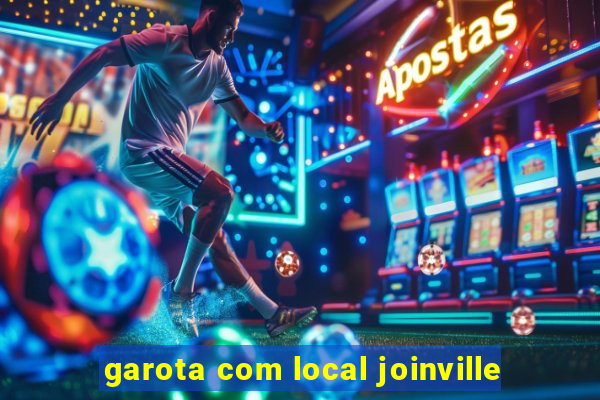 garota com local joinville