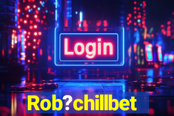 Rob?chillbet