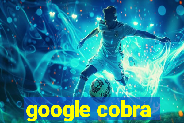 google cobra