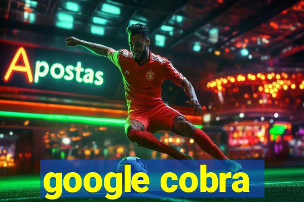 google cobra