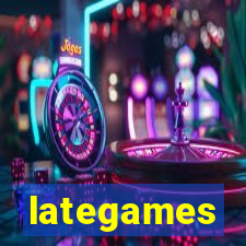 lategames