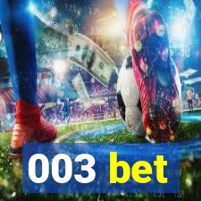 003 bet