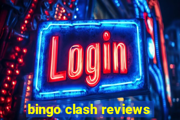 bingo clash reviews