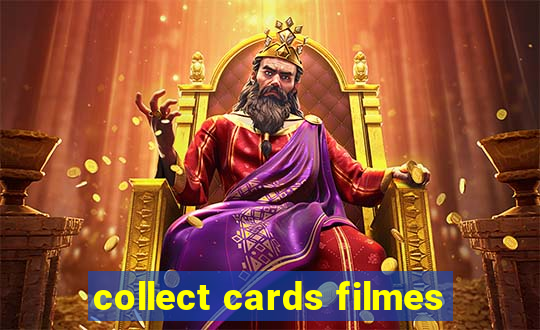 collect cards filmes