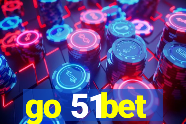 go 51bet