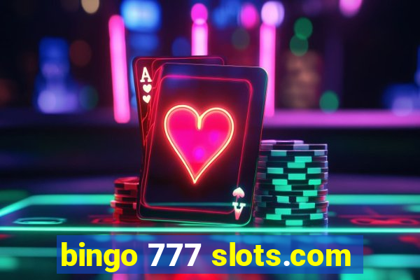 bingo 777 slots.com