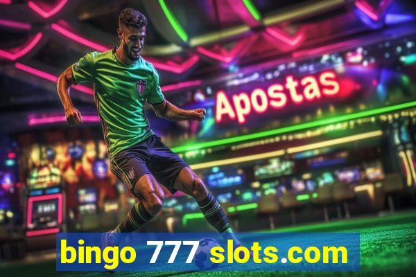 bingo 777 slots.com