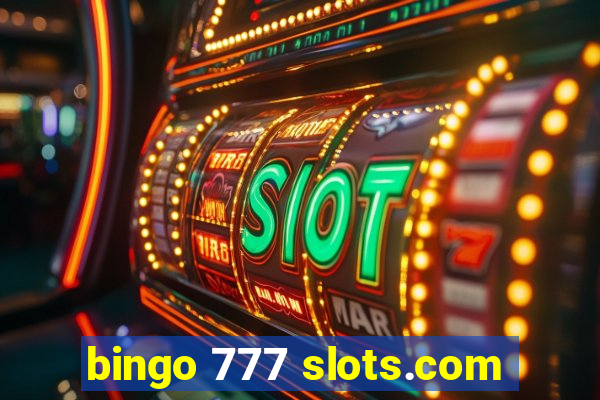 bingo 777 slots.com