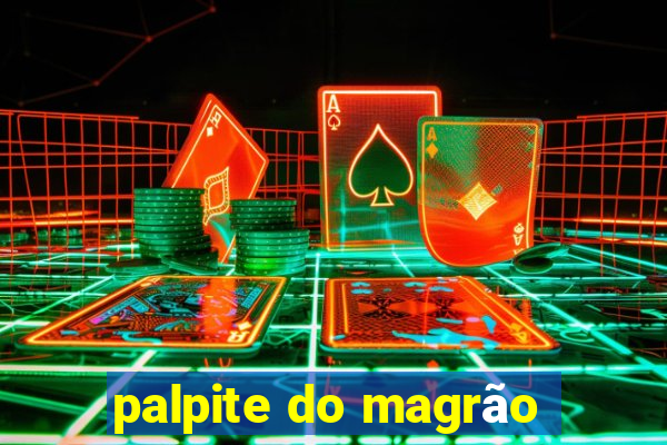 palpite do magrão