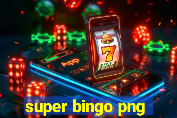 super bingo png