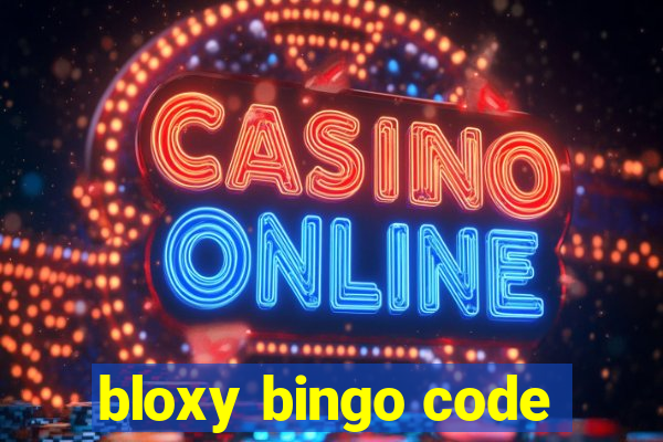 bloxy bingo code