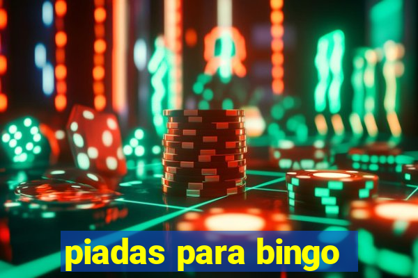 piadas para bingo