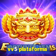 vv5 plataforma