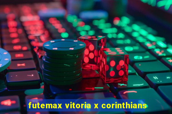 futemax vitoria x corinthians