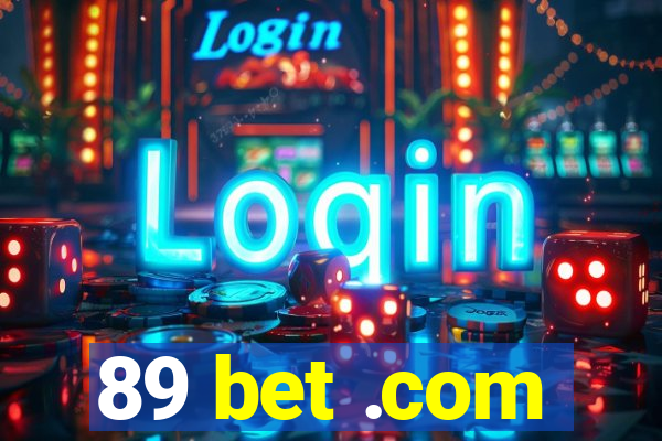 89 bet .com