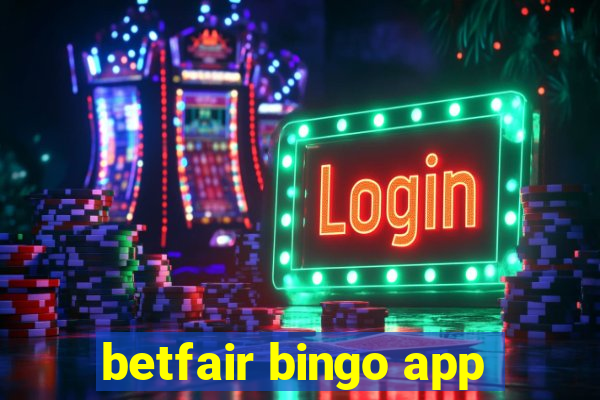 betfair bingo app