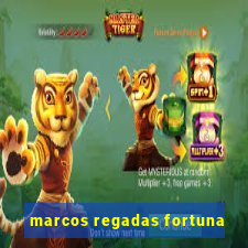 marcos regadas fortuna