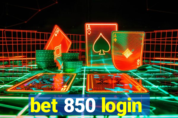 bet 850 login