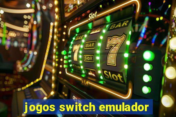 jogos switch emulador